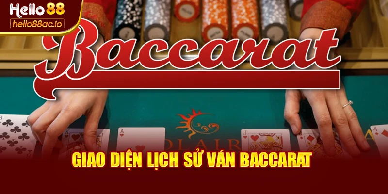 Giao diện lịch sử ván baccarat