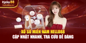 Xổ Số Miền Nam Hello88 Cập Nhật Nhanh, Tra Cứu Dễ Dàng